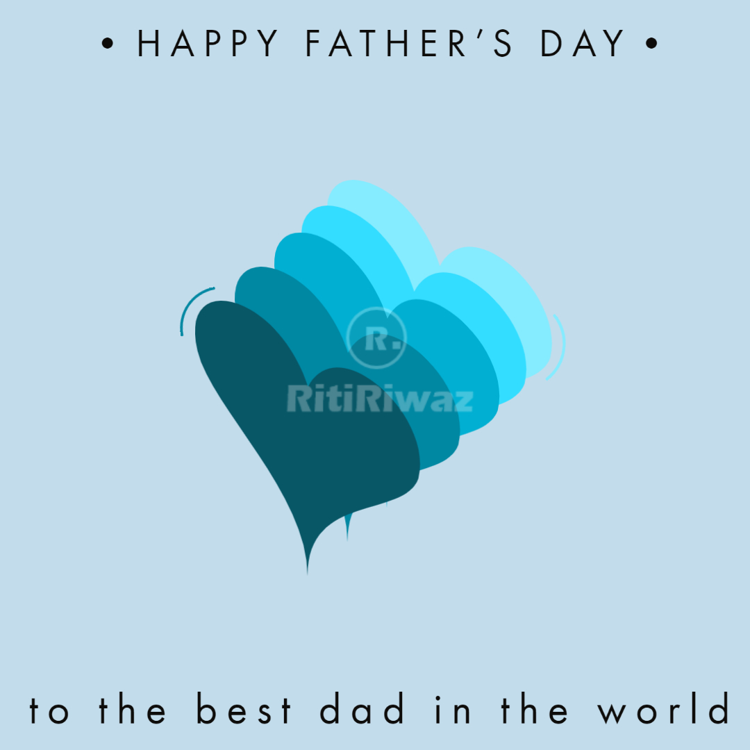 Father's Day 2024 Wishes, Quotes, Greetings, Images