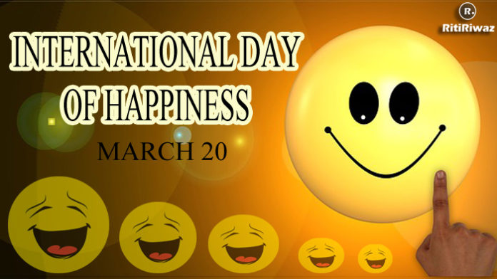 International Day of Happiness – March 20 | RitiRiwaz