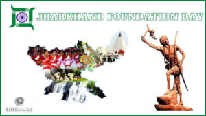 Jharkhand Foundation Day 2022 – RitiRiwaz